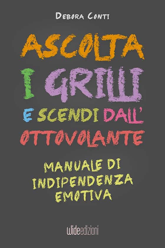 Ascolta i Grilli e Scendi dall'Ottovolante » Tu te lo meriti sempre con Debora Conti