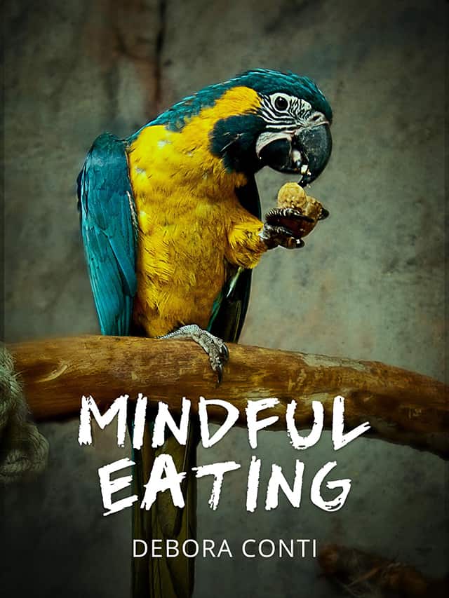Mindful Eating Debora Conti